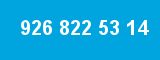 926 822 53 14